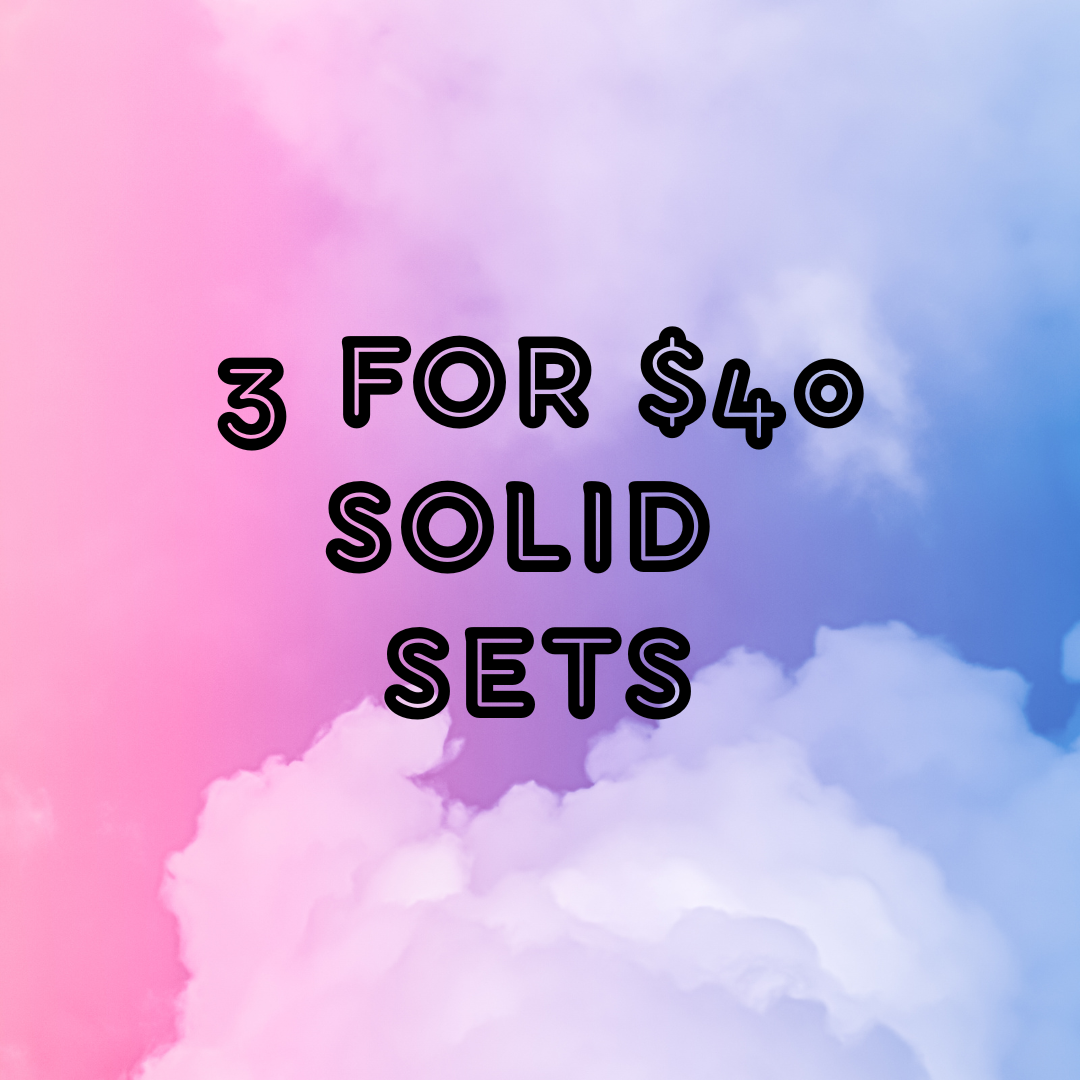3 FOR $40 Solid Set